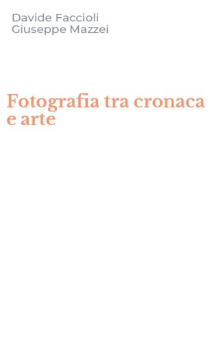 Fotografia tra cronaca e arte