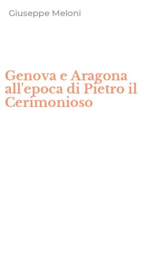 Genova e Aragona all'epoca di Pietro il Cerimonioso