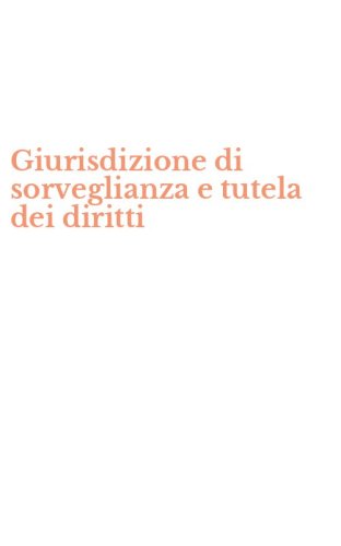 Giurisdizione di sorveglianza e tutela dei diritti