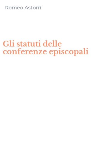 Gli statuti delle conferenze episcopali