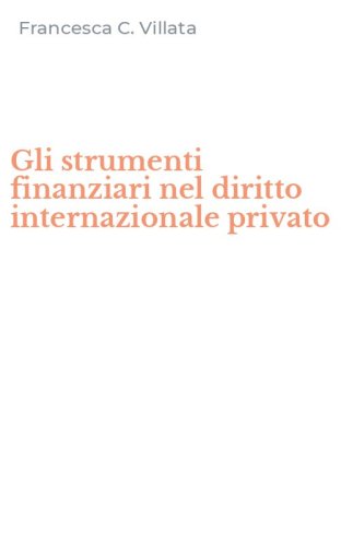 Gli strumenti finanziari nel diritto internazionale privato
