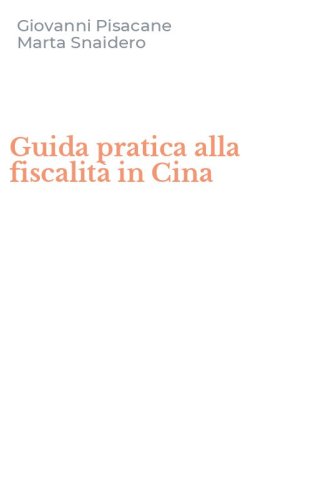 Guida pratica alla fiscalit&agrave; in Cina