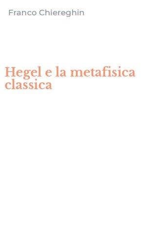 Hegel e la metafisica classica