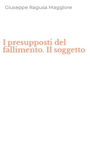I presupposti del fallimento. Il soggetto