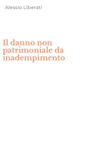Il danno non patrimoniale da inadempimento