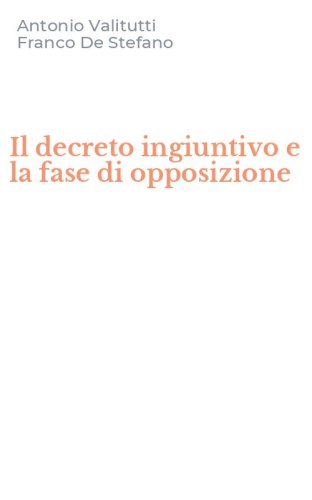 Il decreto ingiuntivo e la fase di opposizione