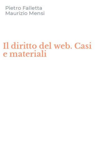 Il diritto del web. Casi e materiali