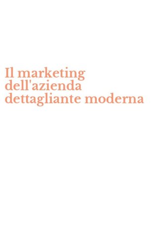 Il marketing dell'azienda dettagliante moderna