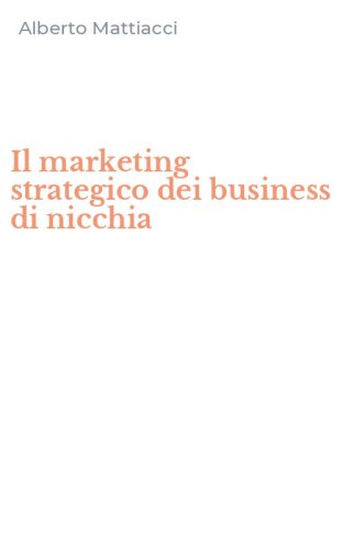 Il marketing strategico dei business di nicchia
