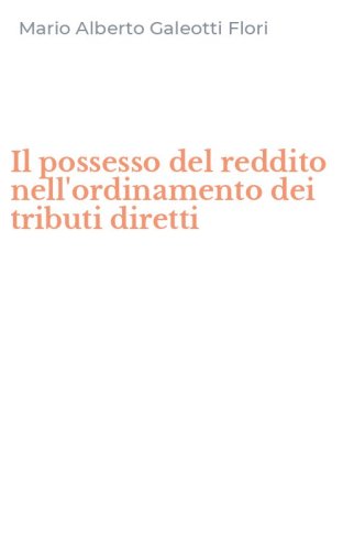 Il possesso del reddito nell'ordinamento dei tributi diretti