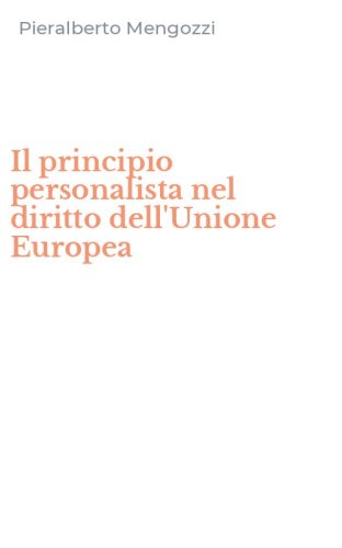 Il principio personalista nel diritto dell'Unione Europea