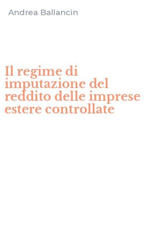 Il regime di imputazione del reddito delle imprese estere controllate