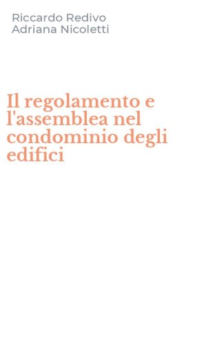 Il regolamento e l'assemblea nel condominio degli edifici