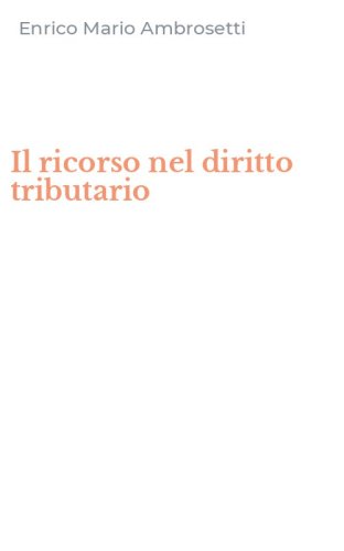 Il ricorso nel diritto tributario