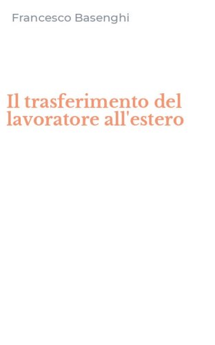 Il trasferimento del lavoratore all'estero