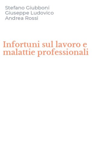 Infortuni sul lavoro e malattie professionali