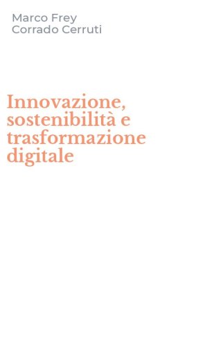 Innovazione, sostenibilit&agrave; e trasformazione digitale