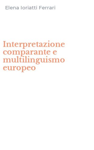 Interpretazione comparante e multilinguismo europeo