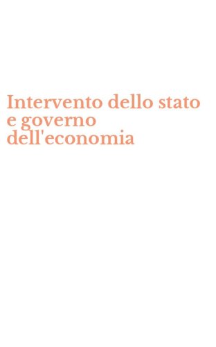 Intervento dello stato e governo dell'economia