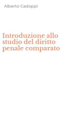 Introduzione allo studio del diritto penale comparato