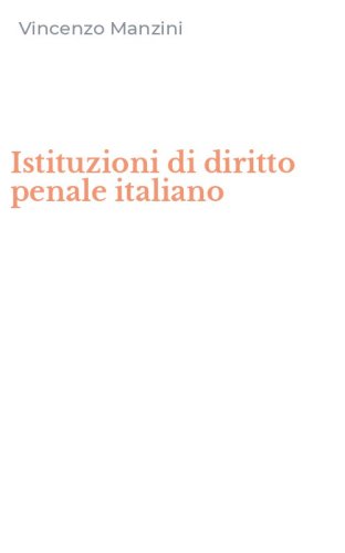 Istituzioni di diritto penale italiano