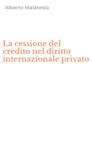 La cessione del credito nel diritto internazionale privato