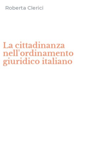 La cittadinanza nell'ordinamento giuridico italiano