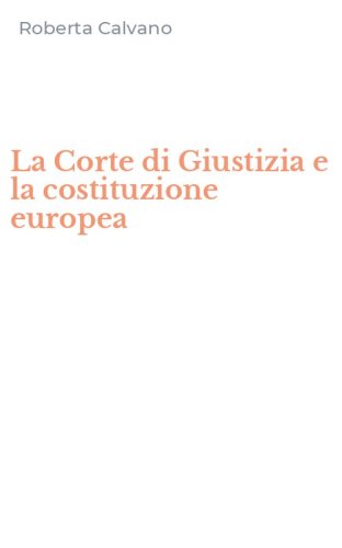 La Corte di Giustizia e la costituzione europea