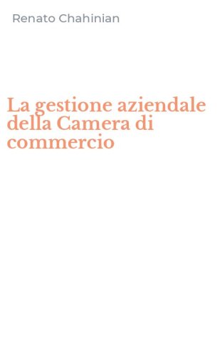 La gestione aziendale della Camera di commercio