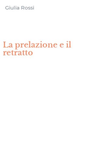 La prelazione e il retratto