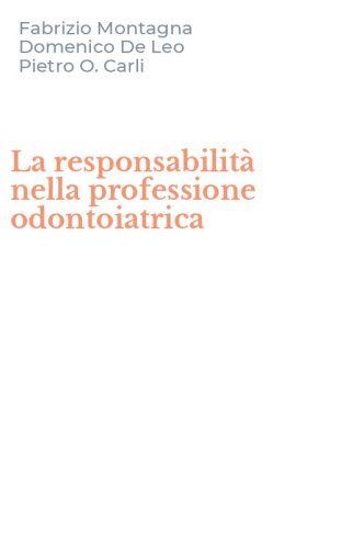 La responsabilit&agrave; nella professione odontoiatrica