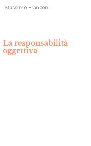 La responsabilit&agrave; oggettiva