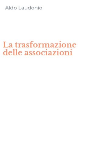 La trasformazione delle associazioni