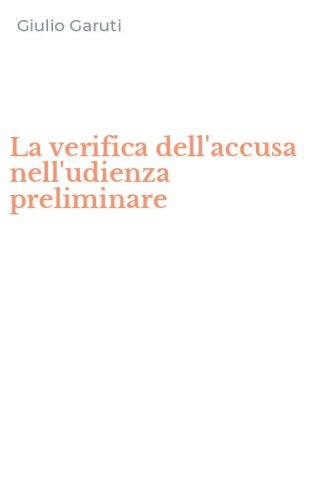 La verifica dell'accusa nell'udienza preliminare