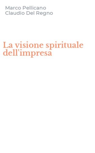 La visione spirituale dell'impresa
