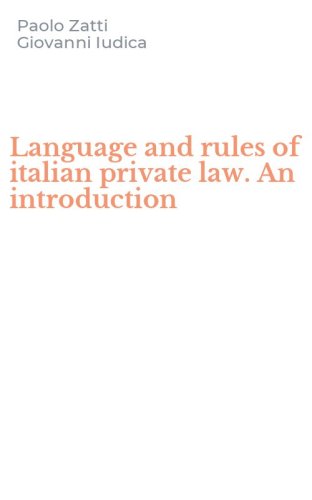 Language and rules of italian private law. An introduction