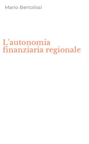 L'autonomia finanziaria regionale