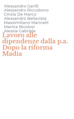 Lavoro alle dipendenze dalla p.a. Dopo la riforma Madia