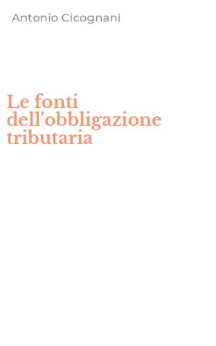 Le fonti dell'obbligazione tributaria