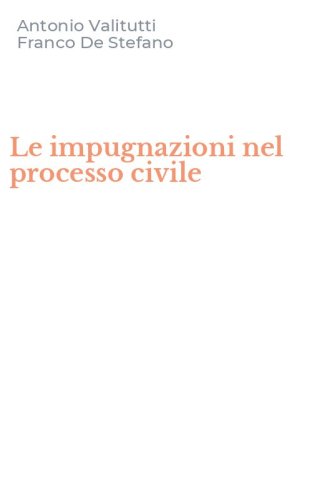 Le impugnazioni nel processo civile