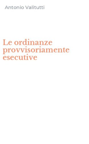 Le ordinanze provvisoriamente esecutive