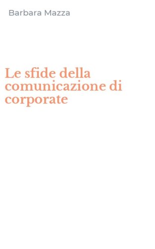 Le sfide della comunicazione di corporate