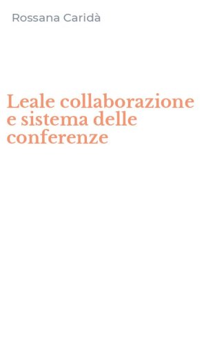 Leale collaborazione e sistema delle conferenze