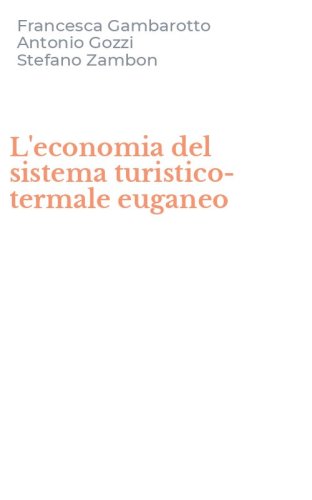 L'economia del sistema turistico-termale euganeo