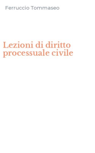 Lezioni di diritto processuale civile