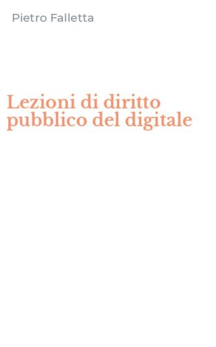 Lezioni di diritto pubblico del digitale