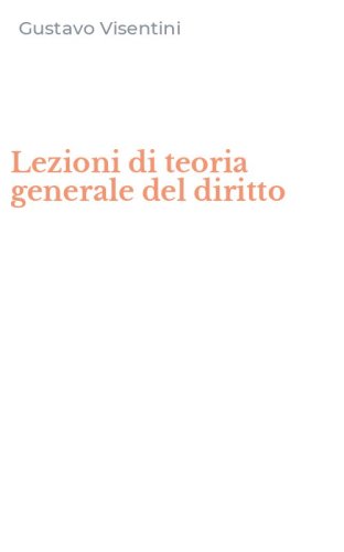 Lezioni di teoria generale del diritto