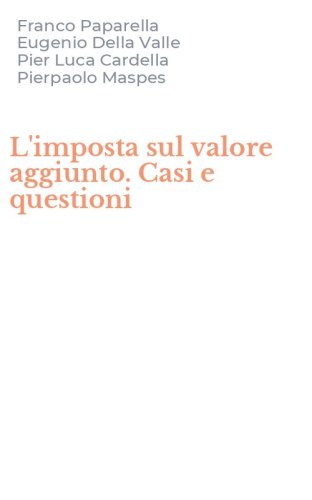 L'imposta sul valore aggiunto. Casi e questioni