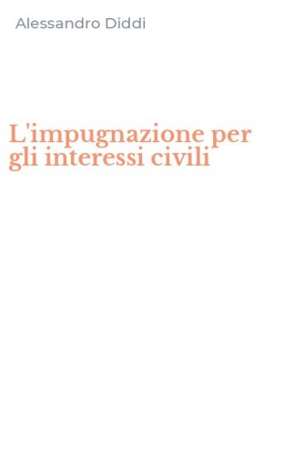 L'impugnazione per gli interessi civili