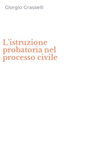 L'istruzione probatoria nel processo civile
